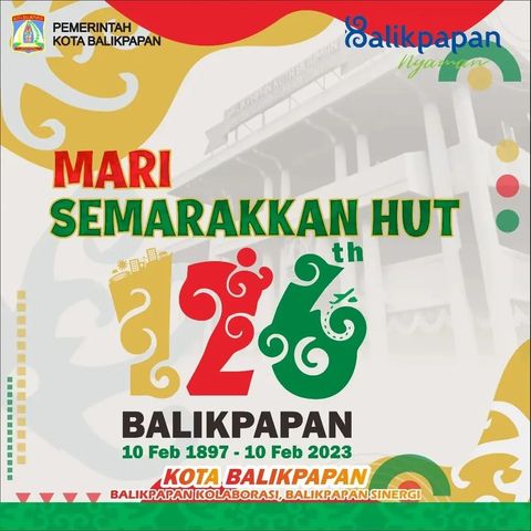 Mari Semarakkan HUT 126 Kota Balikpapan