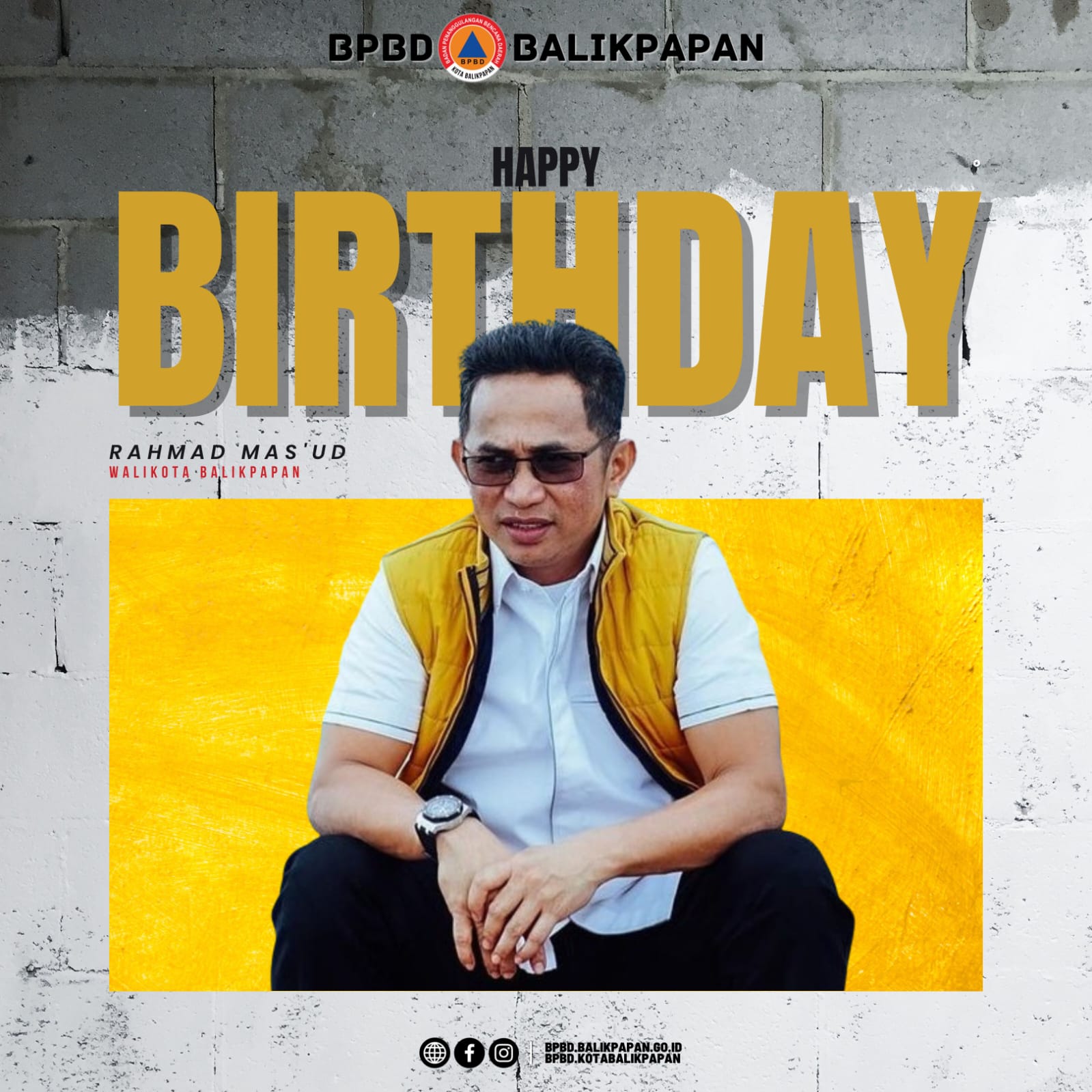 Happy Birthday Wali Kota Balikpapan Bapak Rahmad Mas'ud